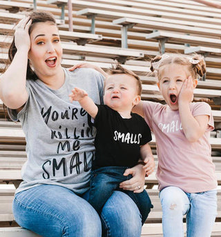 “You’re Killn’ Me Smalls“ T-Shirt